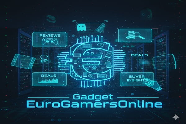 Gadget EuroGamersOnline: Reviews, Deals & Buyer Insights