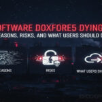 Software Doxfore5 Dying? Reasons, Risks, and What Users Should Do
